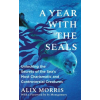 Bonnier Books Ltd Year with the Seals | Alix Morris