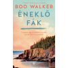 Boo Walker - Éneklő fák