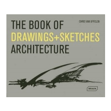  Book of Drawings + Sketches - Architecture – Chris van Uffelen idegen nyelvű könyv