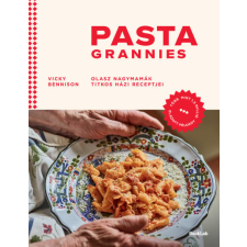BookLab Pasta Grannies - Olasz nagymamák titkos házi receptjei gasztronómia