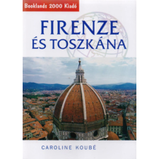 BOOKLANDS 2000 KFT. Firenze és Toszkána útikönyv - Útikalauz egyéb könyv