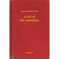 Booklassic A Girl of the Limberlost egyéb e-könyv