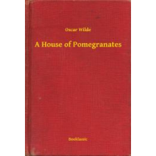 Booklassic A House of Pomegranates egyéb e-könyv