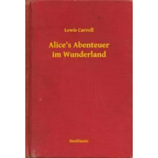 Booklassic Alice's Abenteuer im Wunderland egyéb e-könyv