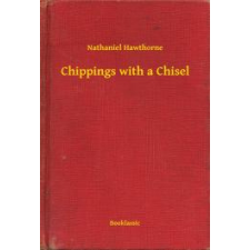 Booklassic Chippings with a Chisel egyéb e-könyv