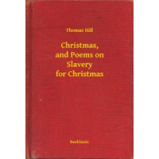 Booklassic Christmas, and Poems on Slavery for Christmas egyéb e-könyv