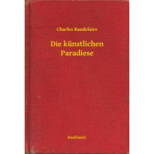 Booklassic Die künstlichen Paradiese egyéb e-könyv