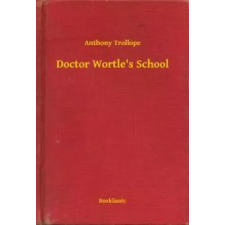 Booklassic Doctor Wortle's School egyéb e-könyv