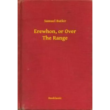 Booklassic Erewhon, or Over The Range egyéb e-könyv