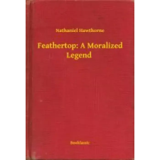 Booklassic Feathertop: A Moralized Legend egyéb e-könyv