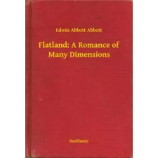 Booklassic Flatland: A Romance of Many Dimensions egyéb e-könyv