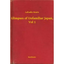 Booklassic Glimpses of Unfamiliar Japan, Vol 1 egyéb e-könyv