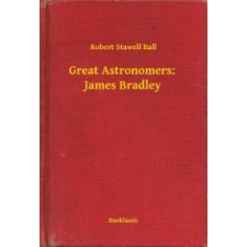 Booklassic Great Astronomers: James Bradley egyéb e-könyv