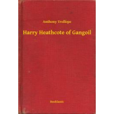 Booklassic Harry Heathcote of Gangoil egyéb e-könyv