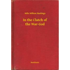 Booklassic In the Clutch of the War-God egyéb e-könyv