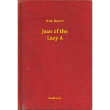 Booklassic Jean of the Lazy A egyéb e-könyv