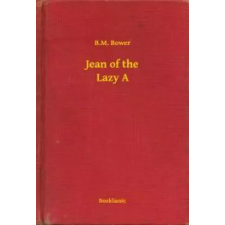 Booklassic Jean of the Lazy A egyéb e-könyv