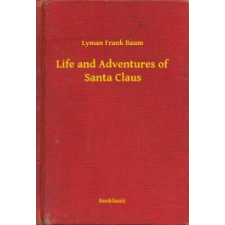 Booklassic Life and Adventures of Santa Claus egyéb e-könyv