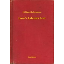Booklassic Love's Labours Lost egyéb e-könyv