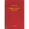 Booklassic Maggie, a Girl of the Street
