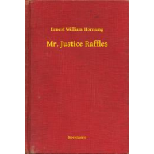 Booklassic Mr. Justice Raffles egyéb e-könyv
