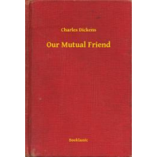 Booklassic Our Mutual Friend egyéb e-könyv