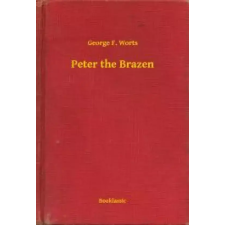 Booklassic Peter the Brazen egyéb e-könyv