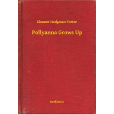 Booklassic Pollyanna Grows Up egyéb e-könyv