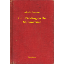 Booklassic Ruth Fielding on the St. Lawrence egyéb e-könyv