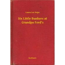 Booklassic Six Little Bunkers at Grandpa Ford's egyéb e-könyv