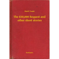 Booklassic The $30,000 Bequest and other short stories egyéb e-könyv