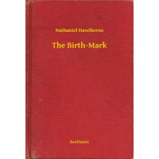 Booklassic The Birth-Mark egyéb e-könyv