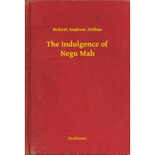 Booklassic The Indulgence of Negu Mah egyéb e-könyv