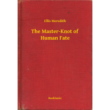 Booklassic The Master-Knot of Human Fate egyéb e-könyv