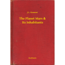 Booklassic The Planet Mars & Its Inhabitants egyéb e-könyv
