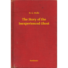 Booklassic The Story of the Inexperienced Ghost egyéb e-könyv