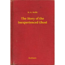Booklassic The Story of the Inexperienced Ghost egyéb e-könyv