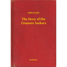 Booklassic The Story of the Treasure Seekers egyéb e-könyv