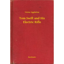 Booklassic Tom Swift and His Electric Rifle egyéb e-könyv