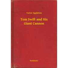Booklassic Tom Swift and His Giant Cannon egyéb e-könyv