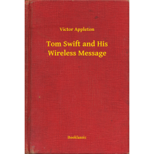 Booklassic Tom Swift and His Wireless Message egyéb e-könyv