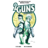 Boom Entertainment 2 Guns Complete Collection – Mateus Santolouco,Emilio Laiso (Puha kötésű)