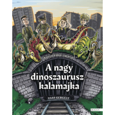 Boook Kiadó A nagy dinoszauruszkalamajka gyermek- és ifjúsági könyv
