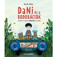 Borda Réka - Dani és a bodobácsok egyéb könyv