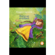 BORSI AZ ERDŐBEN - RINGATÓ-LAPOZÓK gyermek- és ifjúsági könyv