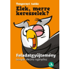 Bosnyák Viktória, Czirbeszné Ignácz Éva - Elek, merre keresselek? - Feladatgyűjtemény Bosnyák Viktória regényéhez