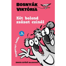 Bosnyák Viktória, Dudás Győző - Két bolond százat csinál egyéb könyv