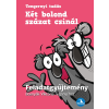 Bosnyák Viktória - Két bolond százat csinál - Feladatgyűjtemény Bosnyák  Viktória regényéhez