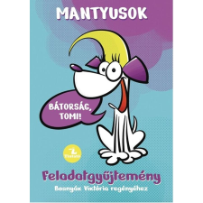 Bosnyák Viktória Mantyusok 1. - Bátorság, Tomi! - Feladatgyűjtemény Bosnyák Viktória regényéhez gyermek- és ifjúsági könyv