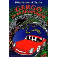 Böszörményi Gyula - Gergő és az álomfogók gyermek- és ifjúsági könyv